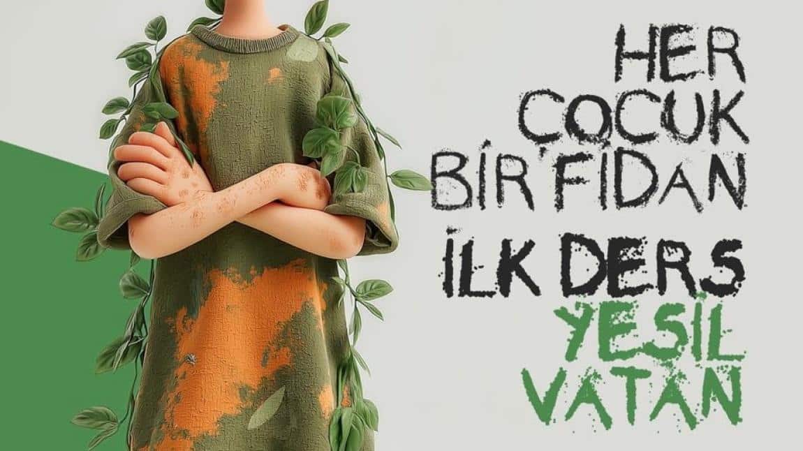 İlk Dersimiz:Yeşil Vatan'ımız