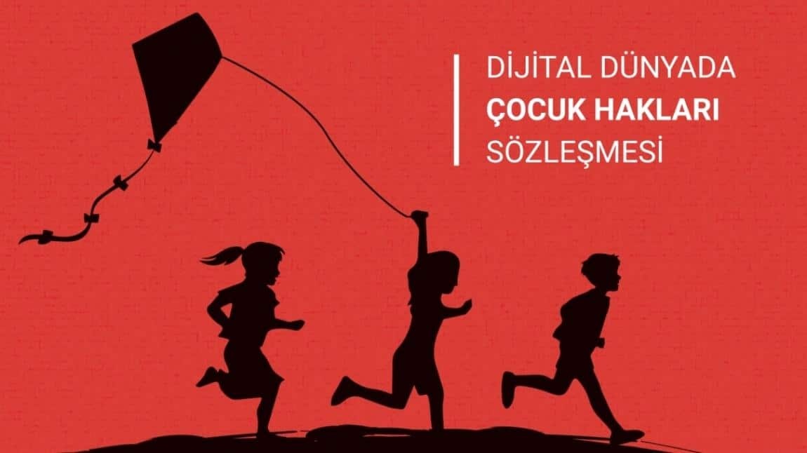 DİJİTAL DÜNYADA ÇOCUK HAKLARI SÖZLEŞMESİ